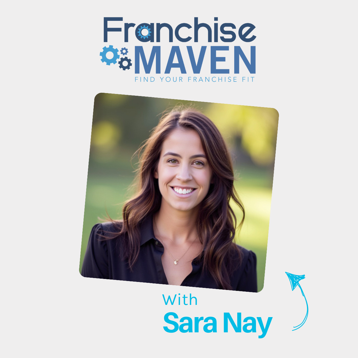 Sara Nay on Franchise Maven Podcast